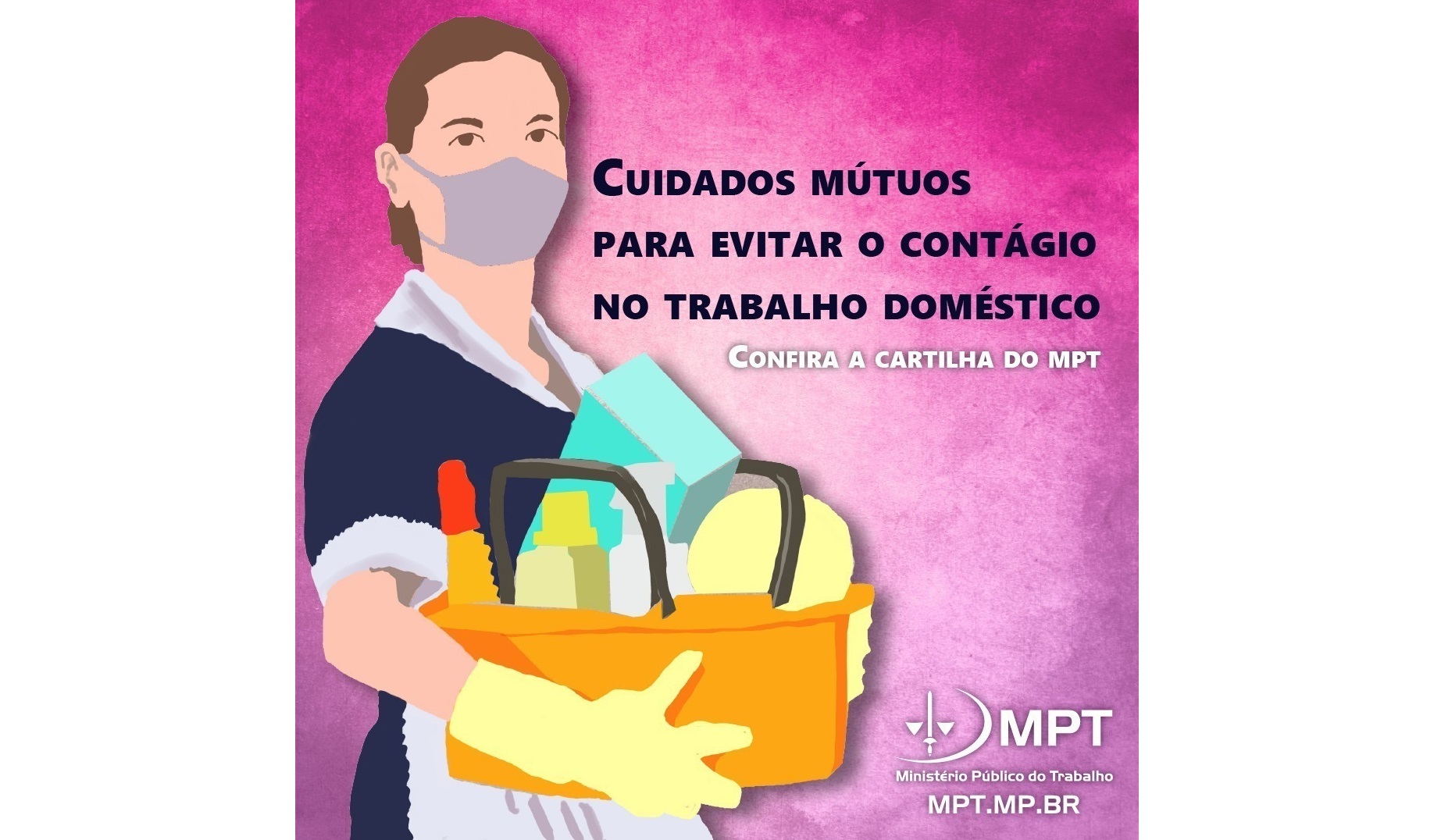 Cartilha do MPT indica cuidados para prevenir contágio no trabalho doméstico