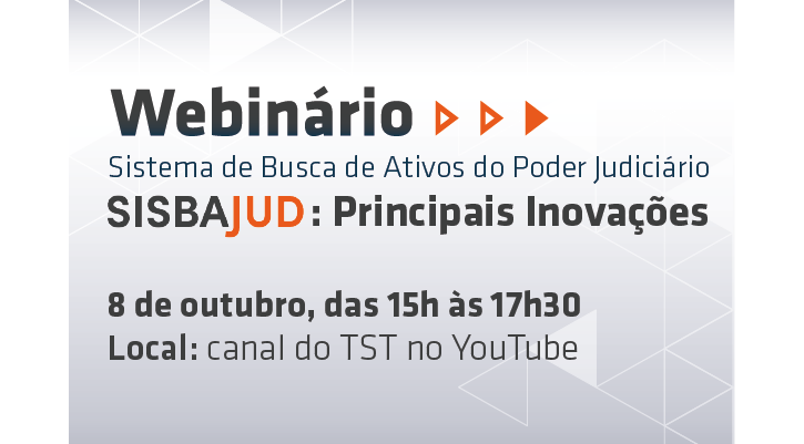 Webinário vai abordar inovações do Sistema de Busca de Ativos do Judiciário