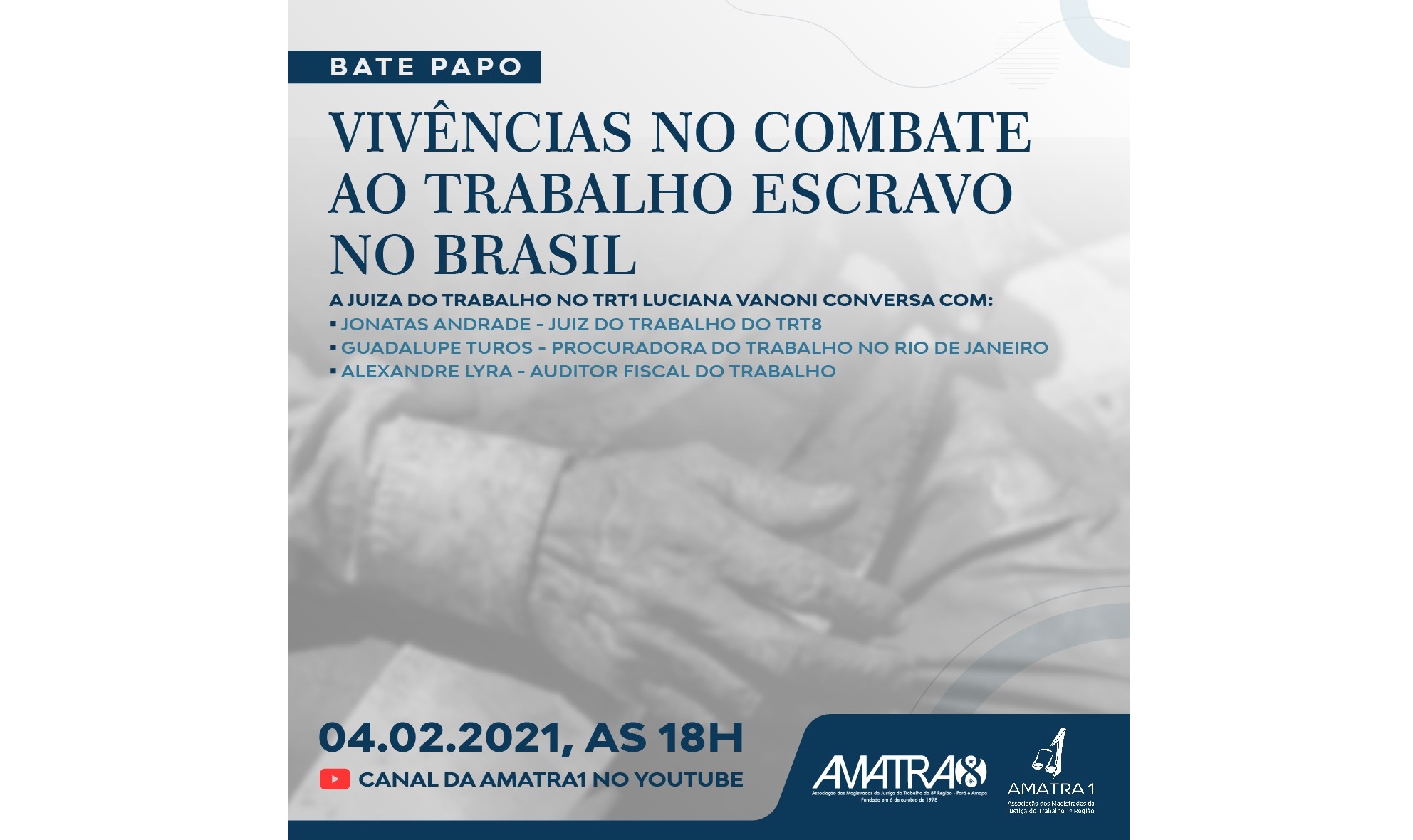 AMATRA1 e AMATRA8 promovem debate sobre o combate ao trabalho escravo