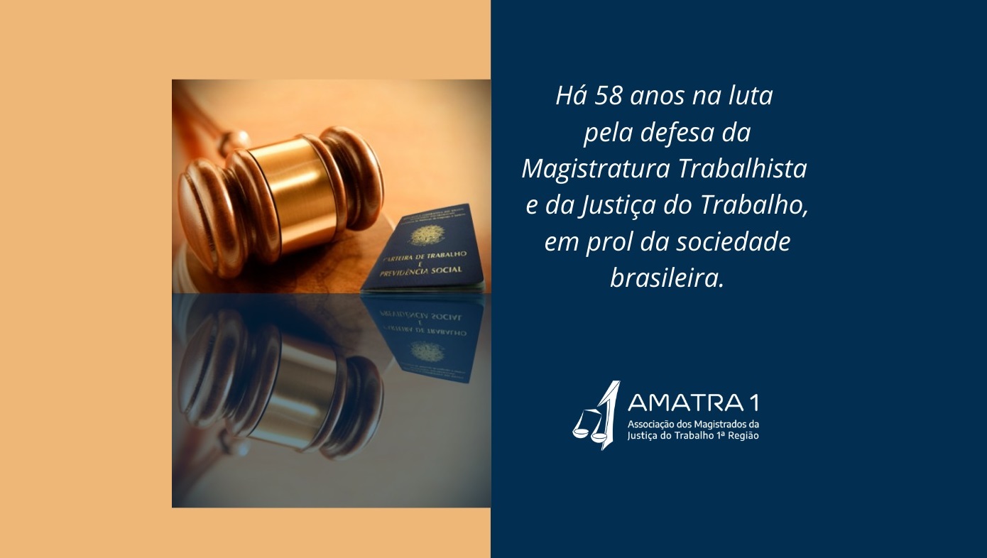 Em 58 anos, AMATRA1 tem história de luta pela JT e pelos direitos coletivos