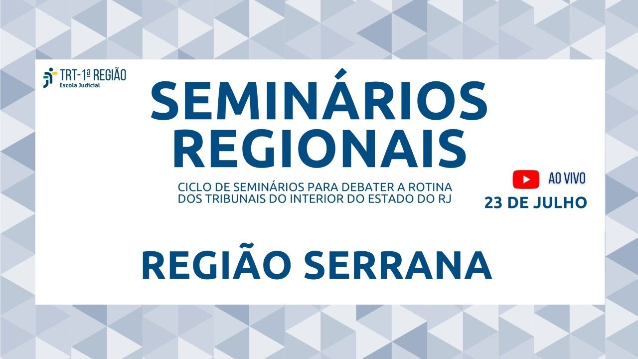 Seminários vão debater realidade da Justiça do Trabalho no interior do Rio