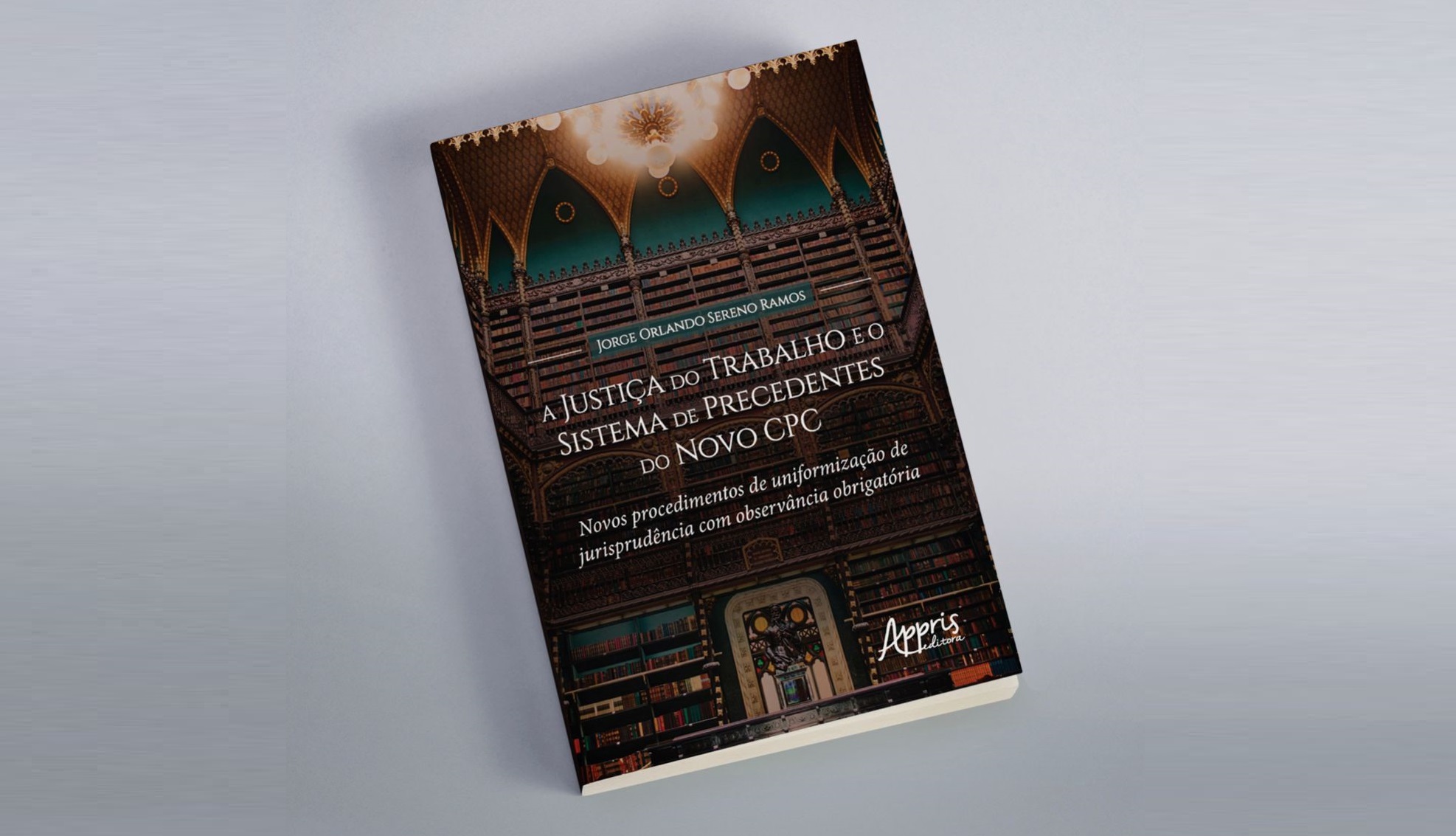 Em livro, Jorge Ramos aborda o sistema de precedentes do novo CPC