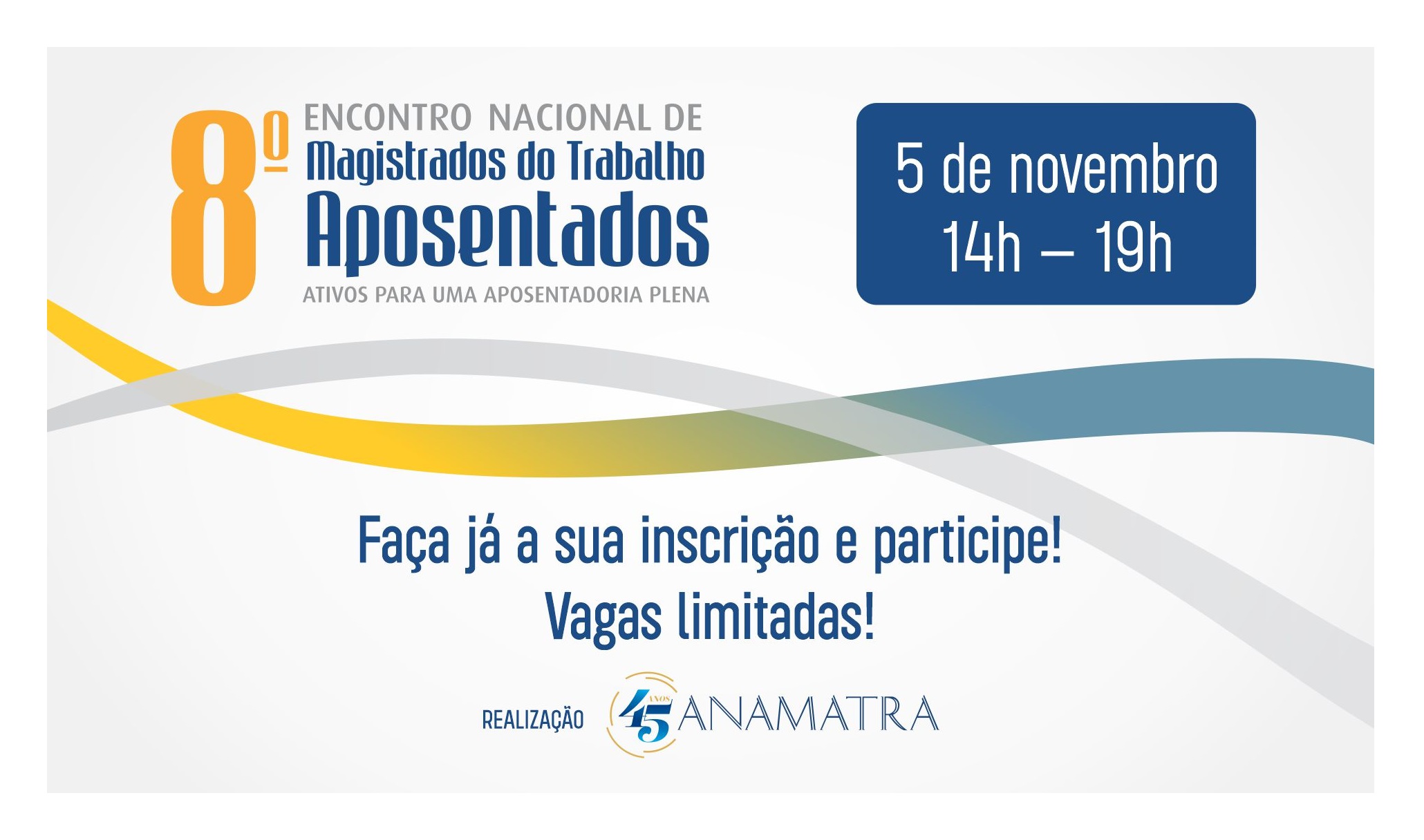 Tecnologia e bem-estar serão temas do Encontro de Magistrados Aposentados