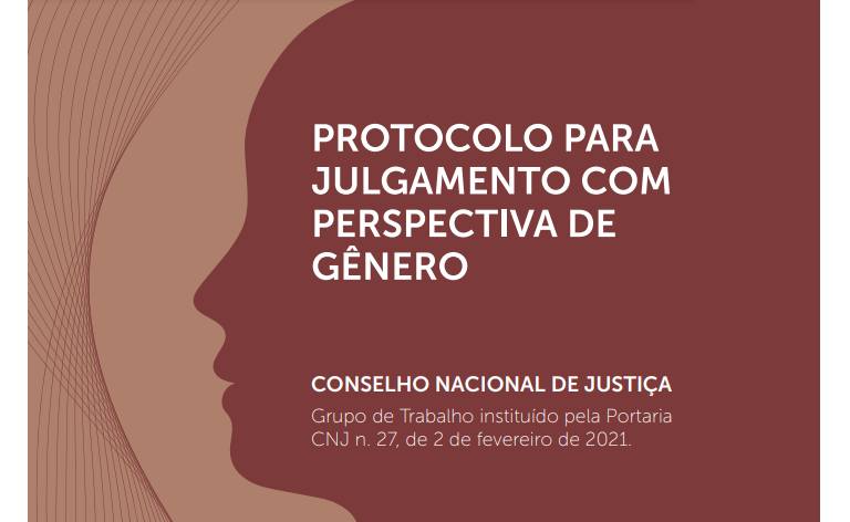 CNJ recomenda uso de protocolo de perspectiva de gênero em julgamentos