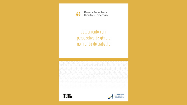 Julgamento com perspectiva de gênero é tema da Revista Trabalhista