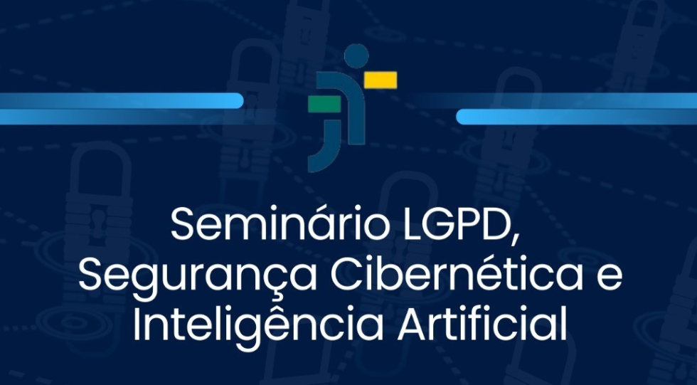 Escola Judicial do TRT-1 promoverá seminário Segurança Cibernética e IA